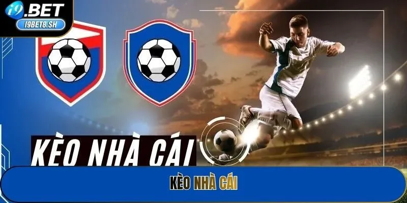 Kèo Nhà Cái