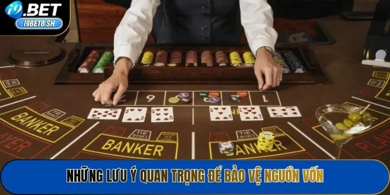 Những lưu ý quan trọng để bảo vệ nguồn vốn